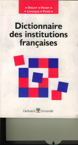 Image du vendeur pour Dictionnaire des institutions franaises mis en vente par Dmons et Merveilles