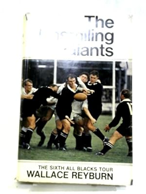 Bild des Verkufers fr The Unsmiling Giants: The Sixth All Blacks Tour zum Verkauf von World of Rare Books