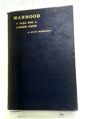 Bild des Verkufers fr Manhood: A Plea for a Larger Faith zum Verkauf von World of Rare Books