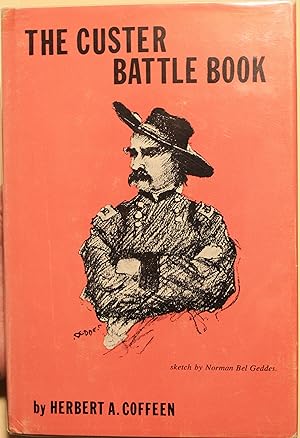 Seller image for The Custer Battle Book for sale by Old West Books  (ABAA)