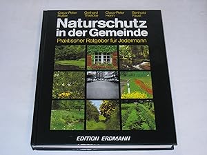 Bild des Verkufers fr Naturschutz in der Gemeinde. Praktischer Ratgeber fr Jedermann zum Verkauf von Der-Philo-soph