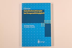 Imagen del vendedor de GLOSSAR: SUBSTITUTIONSTHERAPIE BEI DROGENABHNGIGKEIT. a la venta por INFINIBU KG