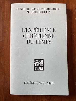 Bild des Verkufers fr L'exprience chrtienne du temps zum Verkauf von Librairie des Possibles