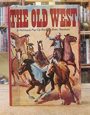 The Old West: A Hallmark Pop-Up Book