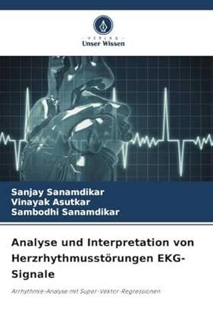 Seller image for Analyse und Interpretation von Herzrhythmusstrungen EKG-Signale for sale by BuchWeltWeit Ludwig Meier e.K.