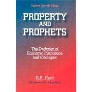 Seller image for Property and Prophets: The Evolution of Economic Institutions and Ideologies: The Evolution of Economic Institutions and Ideologies for sale by eCampus