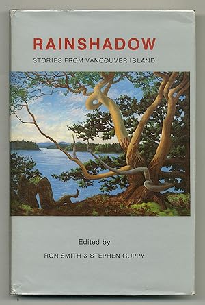 Image du vendeur pour Rainshadow: Stories from Vancouver Island mis en vente par Between the Covers-Rare Books, Inc. ABAA