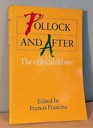 Seller image for Pollock and After: The Critical Debate for sale by Berthoff Books