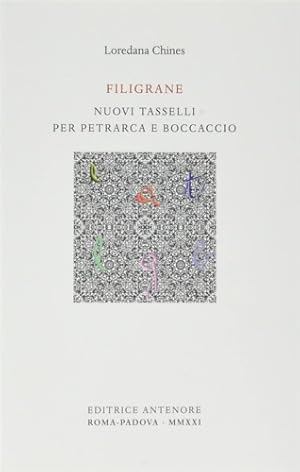 Bild des Verkufers fr Filigrane. Nuovi tasselli per Petrarca e Boccaccio. zum Verkauf von FIRENZELIBRI SRL