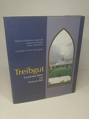 Image du vendeur pour Treibgut. Grund-lose Bilder von Hermann Bu. mis en vente par ANTIQUARIAT Franke BRUDDENBOOKS