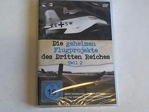 Die geheimen Flugprpojekte des Dritten Reiches, Teil 2. BMW Strahlbomer, Focke wulff Flitzer, He ...