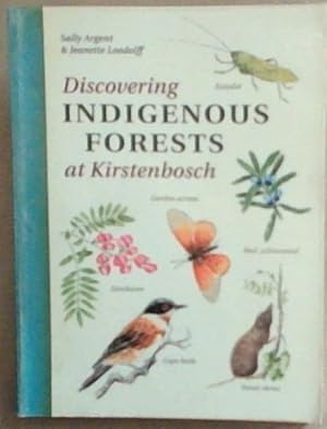 Seller image for Discovering Indigenous Forests at Kirstenbosch: Colonialism and Comparative Religion in Southern Africa for sale by Chapter 1
