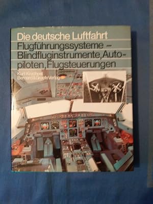 Immagine del venditore per Flugfhrungssysteme - Blindfluginstrumente, Autopiloten, Flugsteuerungen : acht Jahrzehnte deutsche Entwicklungen von Bordinstrumenten fr Flugzustand, Navigation, Blindflug, von Autopiloten bis zu digitalen Flugsteuerungssystemen ("Fly-by-wire"). Die deutsche Luftfahrt ; 20 venduto da Antiquariat BehnkeBuch