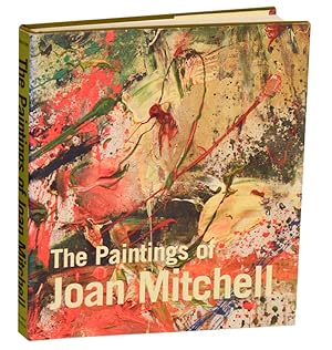 Imagen del vendedor de The Paintings of Joan Mitchell a la venta por Jeff Hirsch Books, ABAA
