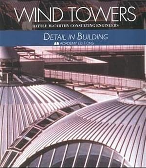 Seller image for Wind Towers (Detail in Building. Academy Editions. for sale by Antiquariat Thomas Haker GmbH & Co. KG