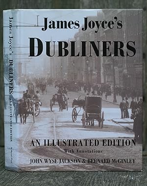 Seller image for Jame Joyce's Dubliners: An Illustrated Edition with Annotations for sale by Possum Books