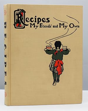 Imagen del vendedor de Recipes: My Friends and My Own. a la venta por Michael R. Thompson Books, A.B.A.A.