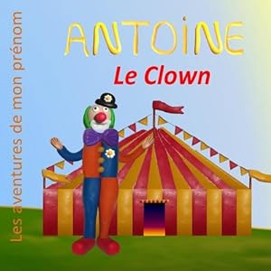 Seller image for Antoine le Clown (Paperback) for sale by Grand Eagle Retail