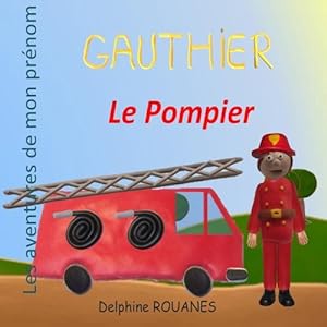 Seller image for Gauthier le Pompier (Paperback) for sale by Grand Eagle Retail
