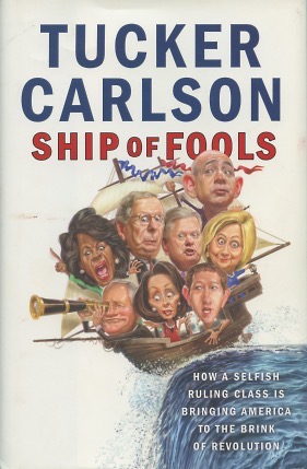 Ship of Fools: How a Selfish Ruling Class Is Bringing America to the Brink of Revolution