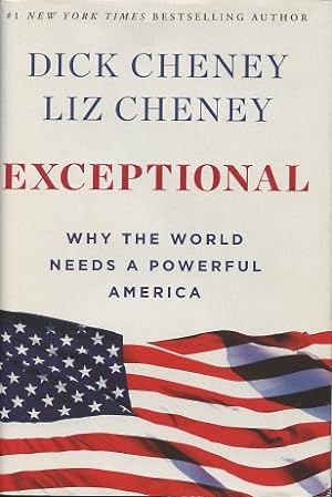 Seller image for Exceptional: Why the World Needs a Powerful America for sale by Kenneth A. Himber