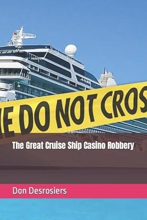 Seller image for The Great Cruise Ship Casino Robbery (Paperback) for sale by Grand Eagle Retail