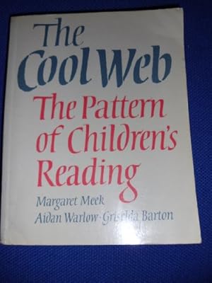 Seller image for The Cool Web: Pattern of Children's Reading for sale by WeBuyBooks