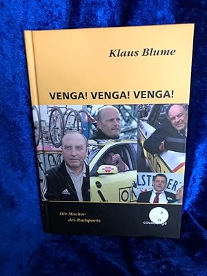 Immagine del venditore per Venga! Venga! Venga! : die Macher des Radsports. venduto da Antiquariat Jochen Mohr -Books and Mohr-