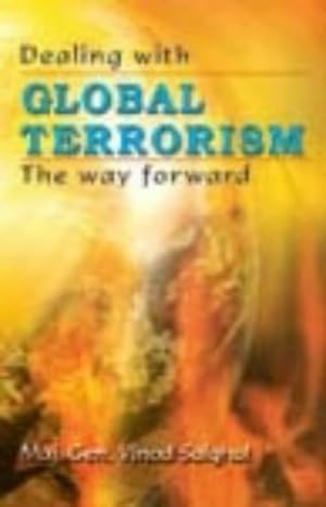 Seller image for Dealing with Global Terrorism: The Way Forward for sale by WeBuyBooks