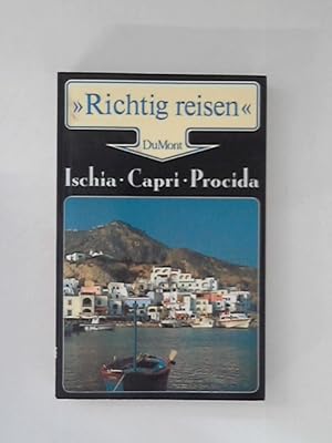 Bild des Verkufers fr Richtig Reisen: Ischia, Capri, Procida zum Verkauf von ANTIQUARIAT FRDEBUCH Inh.Michael Simon