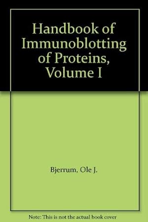 Seller image for Handbook of Immunoblotting of Proteins, Volume I: 001 for sale by WeBuyBooks