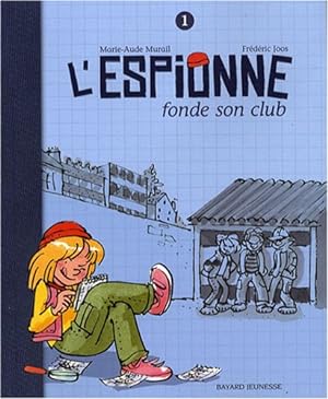 Seller image for L'Espionne Tome 1 : L'Espionne fonde son club for sale by Dmons et Merveilles