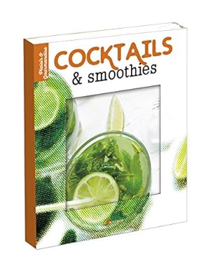 Bild des Verkufers fr Cocktails et smoothies zum Verkauf von Dmons et Merveilles