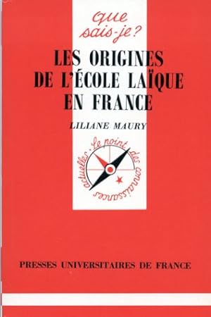 LES ORIGINES DE L'ECOLE LAIQUE EN FRANCE. 1ère édition