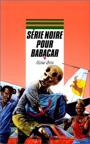 Image du vendeur pour Srie noire pour Babacar mis en vente par Dmons et Merveilles