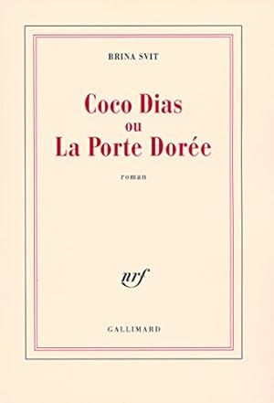 Image du vendeur pour Coco Dias ou La Porte Dore mis en vente par Dmons et Merveilles