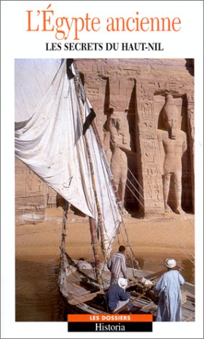 Bild des Verkufers fr L'Egypte ancienne tome 2 : Les secrets du Haut-Nil zum Verkauf von Dmons et Merveilles