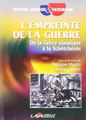 Immagine del venditore per L'empreinte de la guerre: de la Grce classique  la Tchtchnie venduto da Dmons et Merveilles