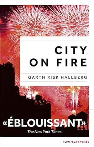 Seller image for City on fire dition franaise for sale by Dmons et Merveilles