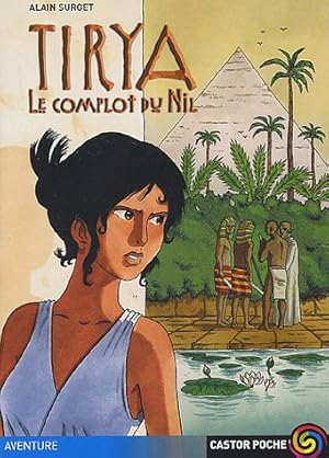 Immagine del venditore per Tirya Tome 1 : Le complot du Nil venduto da Dmons et Merveilles