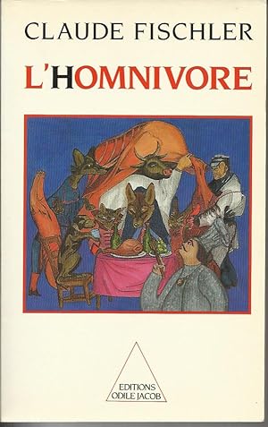 Imagen del vendedor de L'Homnivore : le got la cuisine et le corps a la venta por Dmons et Merveilles