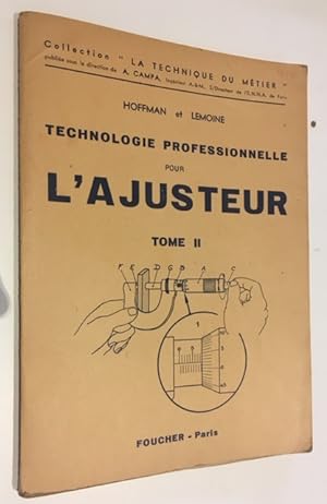 TECHNOLOGIE PROFESSIONNELLE POUR L'AJUSTEUR TOME II