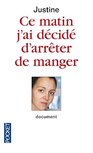 Imagen del vendedor de Ce matin j'ai dcid d'arrter de manger a la venta por Dmons et Merveilles