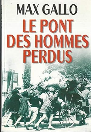 Seller image for Le pont des hommes perdus for sale by Dmons et Merveilles