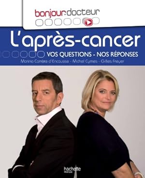 Imagen del vendedor de Bonjour Docteur L'aprs-cancer: Vos questions nos rponses a la venta por Dmons et Merveilles