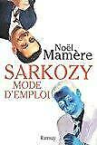Seller image for Sarkozy mode d'emploi for sale by Dmons et Merveilles