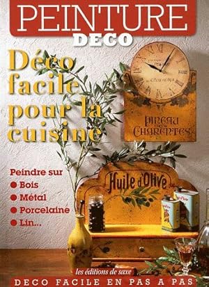 Seller image for Dco facile pour la cuisine Peindre sur: bois mtal porcelaine lin for sale by Dmons et Merveilles