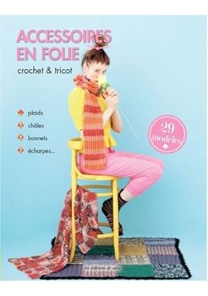 Bild des Verkufers fr Accessoires en folie crochet & tricot zum Verkauf von Dmons et Merveilles