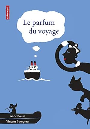 Image du vendeur pour Le parfum du voyage mis en vente par Dmons et Merveilles