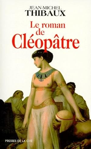 Image du vendeur pour Le roman de Cloptre mis en vente par Dmons et Merveilles